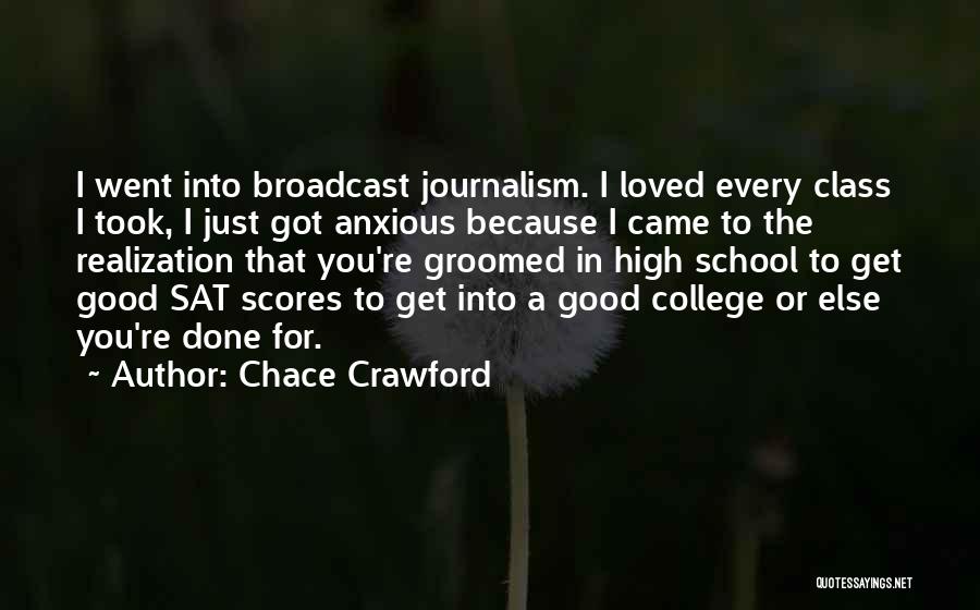 Sat Scores Quotes By Chace Crawford