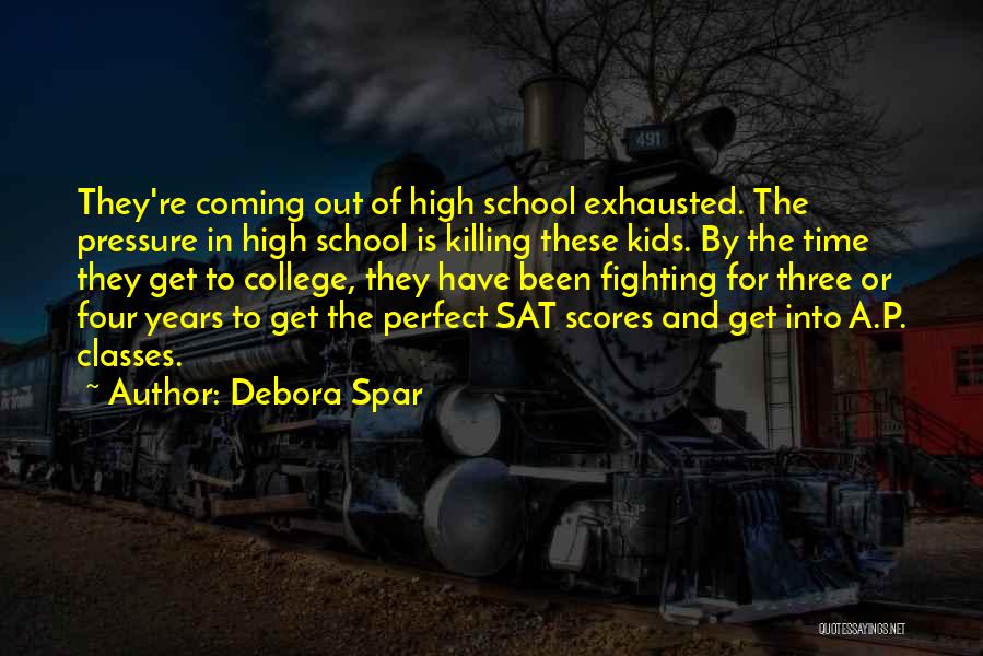 Sat Scores Quotes By Debora Spar