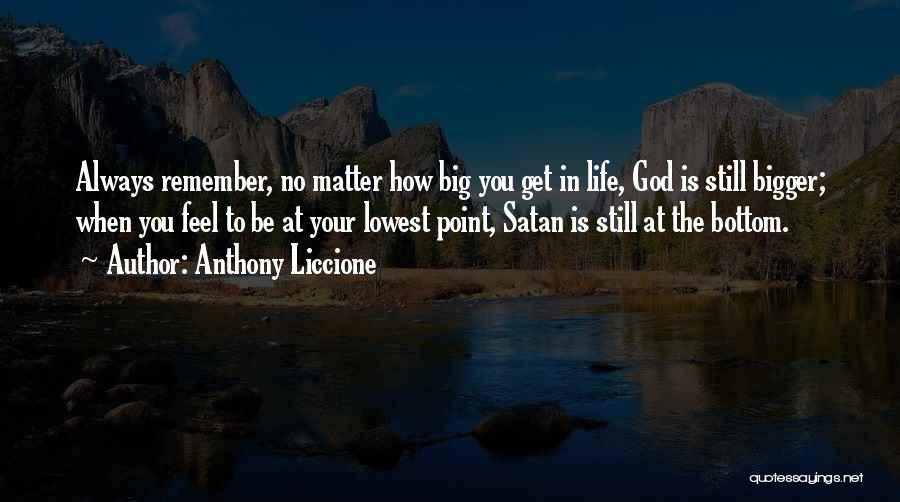 Satan And God Quotes By Anthony Liccione
