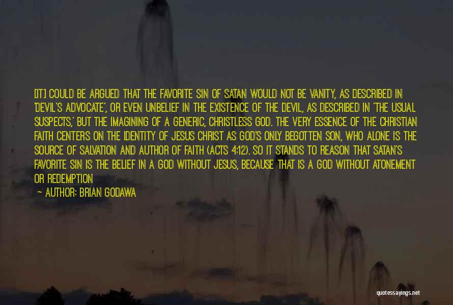 Satan And God Quotes By Brian Godawa