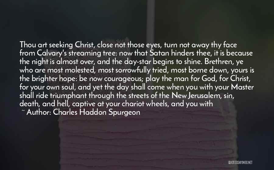 Satan And God Quotes By Charles Haddon Spurgeon