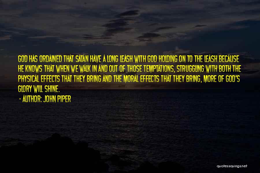 Satan And God Quotes By John Piper