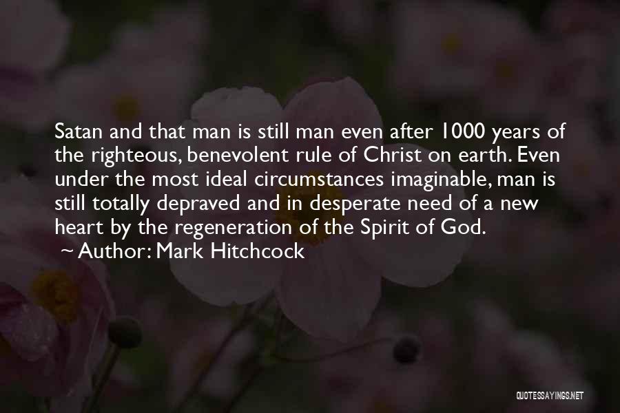 Satan And God Quotes By Mark Hitchcock