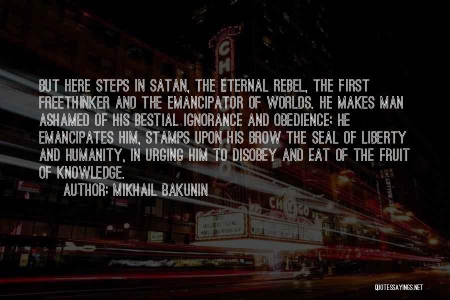 Satan And God Quotes By Mikhail Bakunin