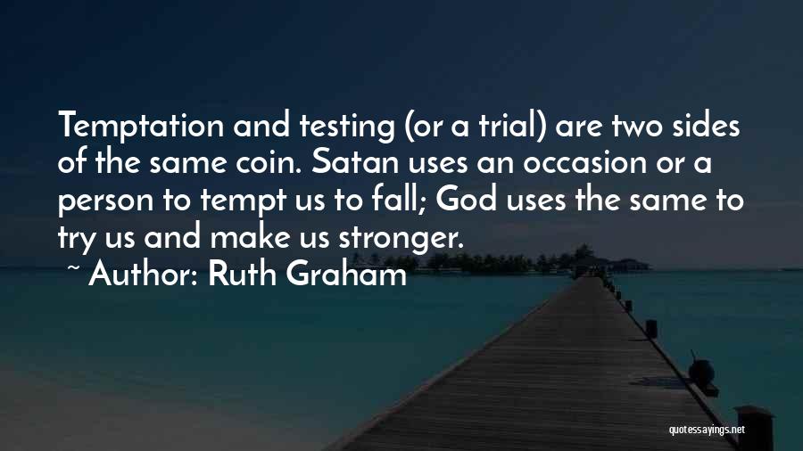Satan And God Quotes By Ruth Graham
