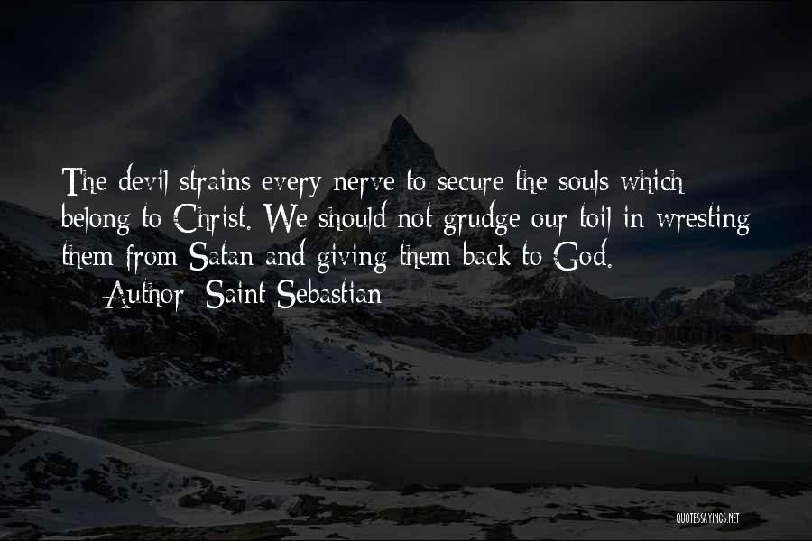 Satan And God Quotes By Saint Sebastian