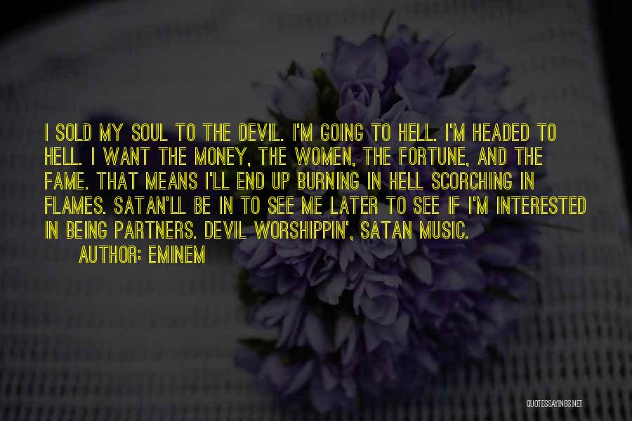 Satan And Hell Quotes By Eminem