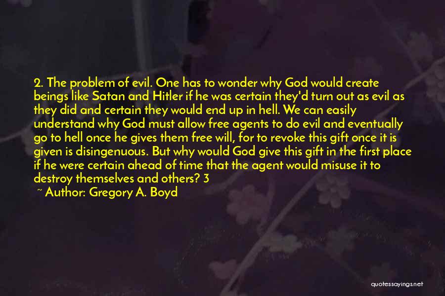 Satan And Hell Quotes By Gregory A. Boyd