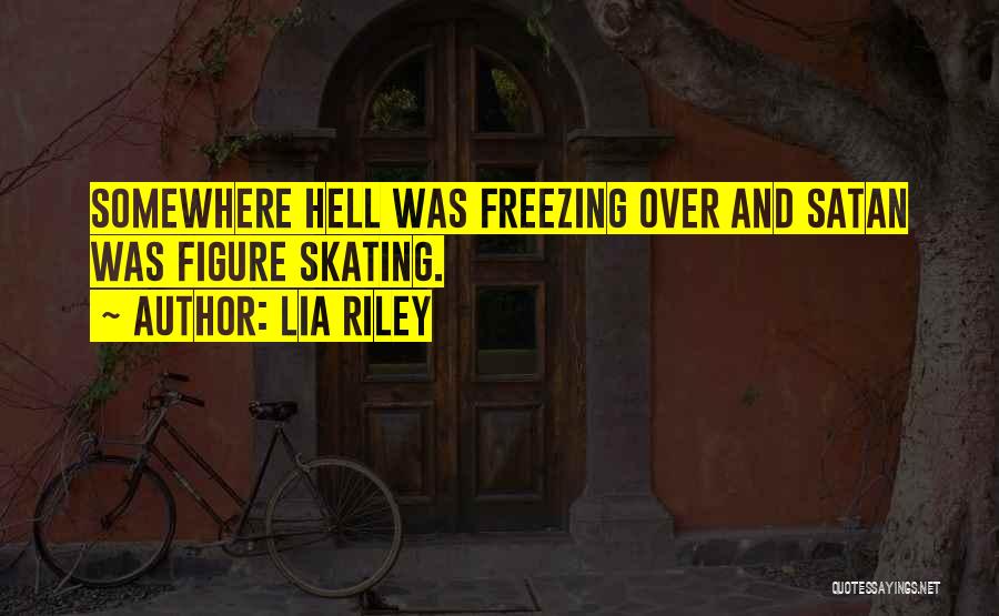 Satan And Hell Quotes By Lia Riley