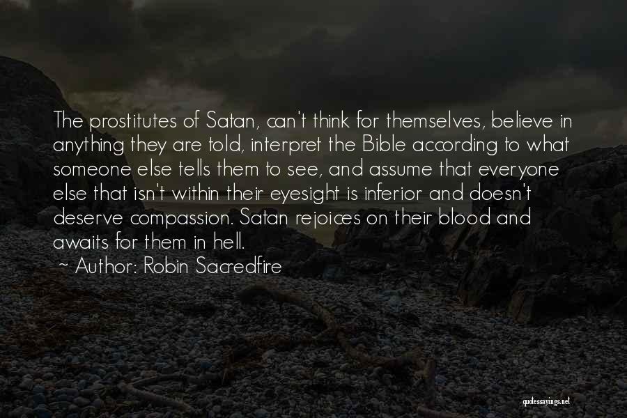 Satan And Hell Quotes By Robin Sacredfire