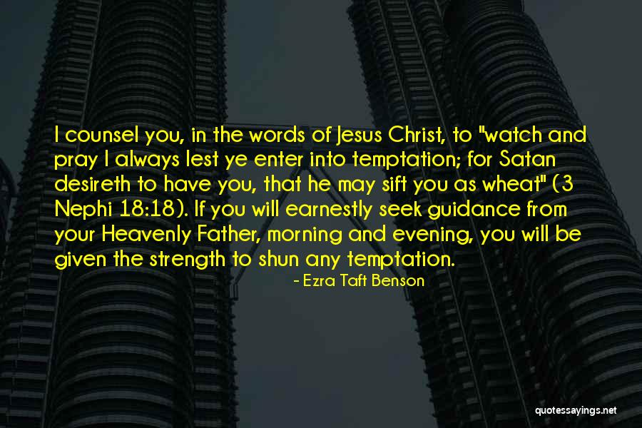 Satan And Temptation Quotes By Ezra Taft Benson Satan And Temptation Quotes By Ezra Taft Benson