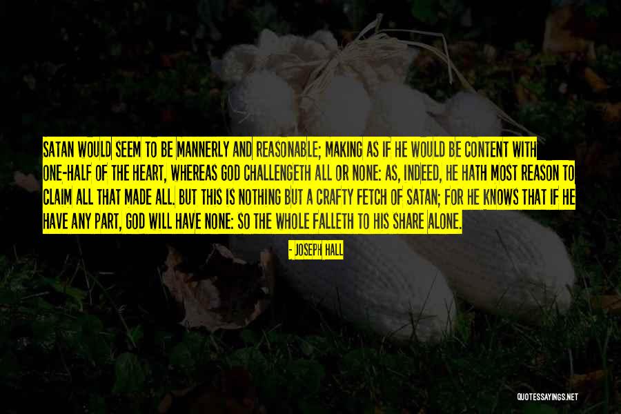 Satan And Temptation Quotes By Joseph Hall Satan And Temptation Quotes By Joseph Hall