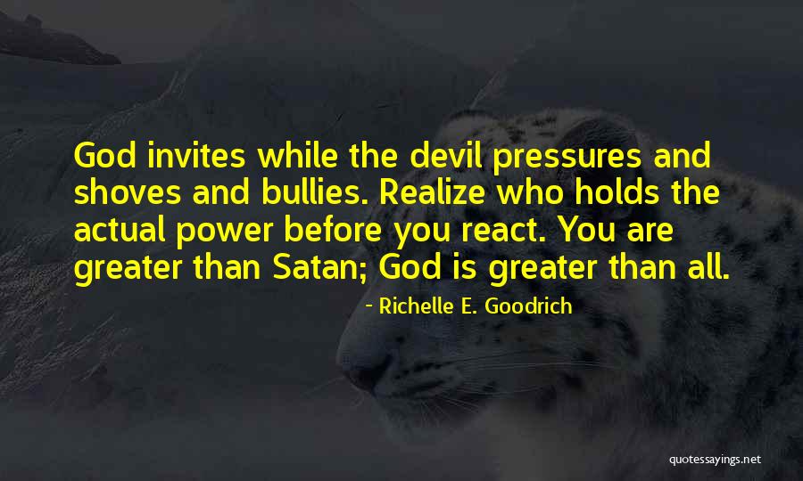 Satan And Temptation Quotes By Richelle E. Goodrich Satan And Temptation Quotes By Richelle E. Goodrich
