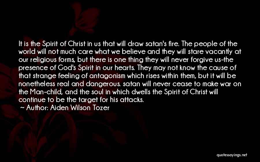 Satan Attacks Quotes By Aiden Wilson Tozer