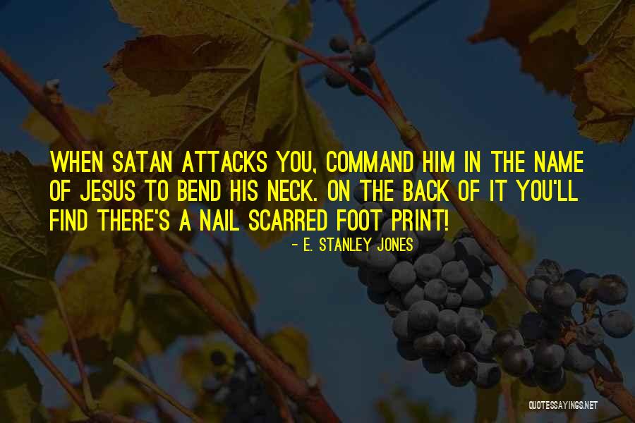 Satan Attacks Quotes By E. Stanley Jones