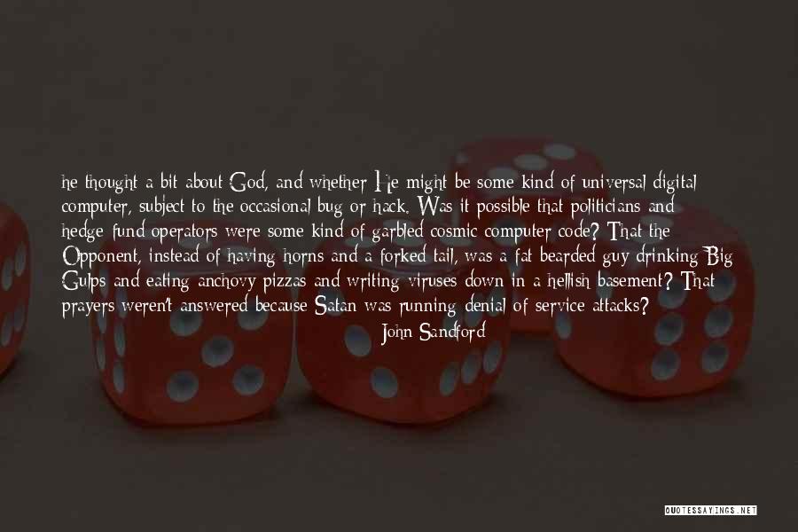 Satan Attacks Quotes By John Sandford