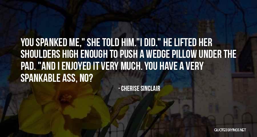 Satan Disciples Quotes By Cherise Sinclair Satan Disciples Quotes By Cherise Sinclair