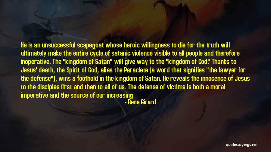 Satan Disciples Quotes By Rene Girard Satan Disciples Quotes By Rene Girard