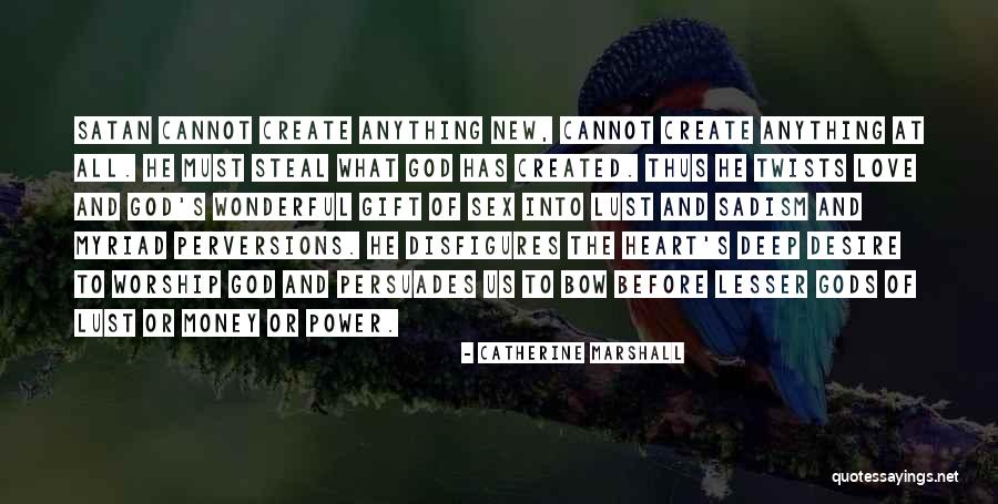 Satan Or Quotes By Catherine Marshall Satan Or Quotes By Catherine Marshall