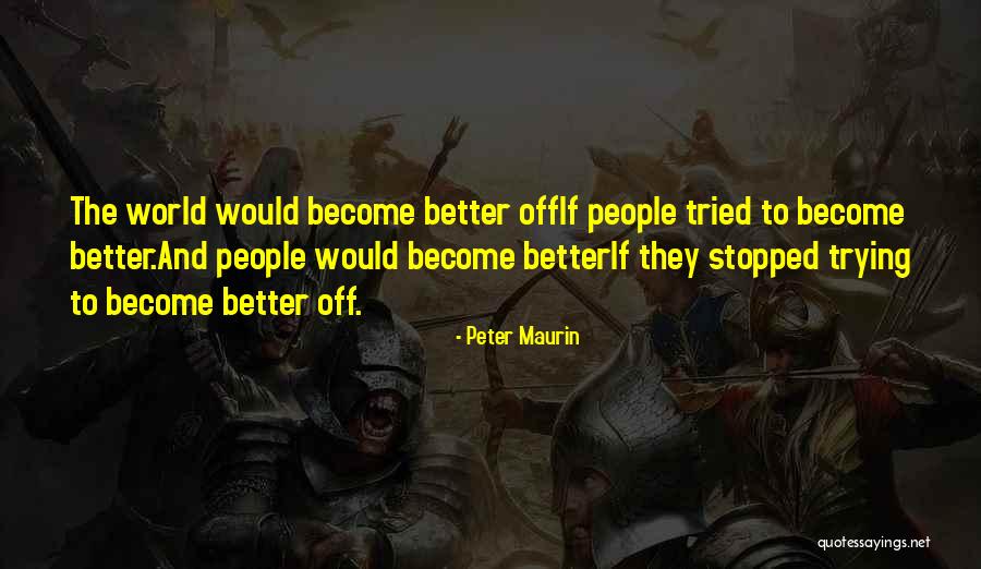 Satan Originally Meant Quotes By Peter Maurin Satan Originally Meant Quotes By Peter Maurin