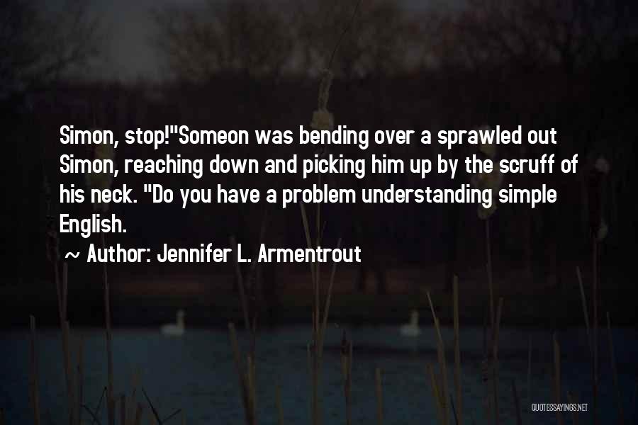 Satan Sadists Quotes By Jennifer L. Armentrout