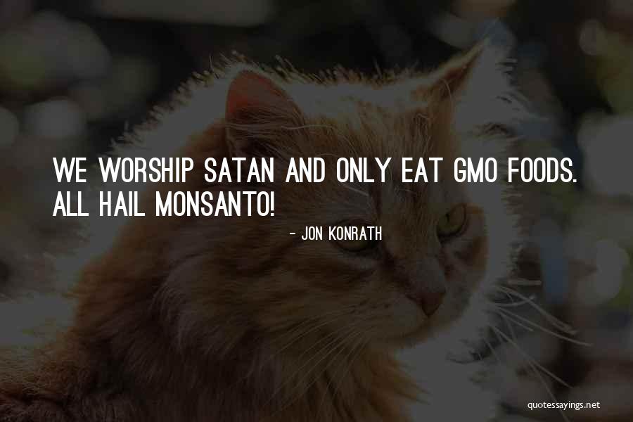 Satan Worship Quotes By Jon Konrath Satan Worship Quotes By Jon Konrath
