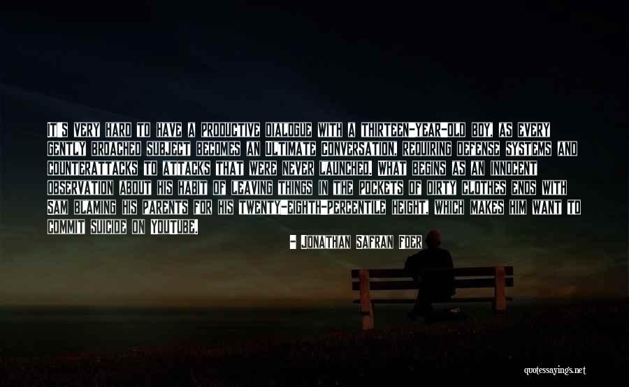 Satanic Abuse Quotes By Jonathan Safran Foer Satanic Abuse Quotes By Jonathan Safran Foer