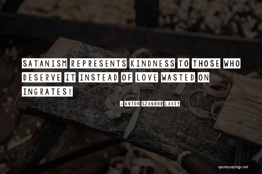 Satanic Love Quotes By Anton Szandor LaVey Satanic Love Quotes By Anton Szandor LaVey