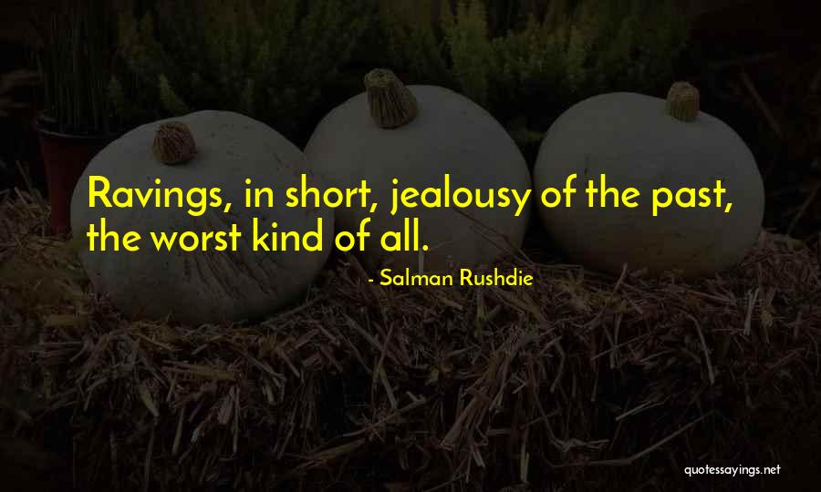Satanic Love Quotes By Salman Rushdie Satanic Love Quotes By Salman Rushdie