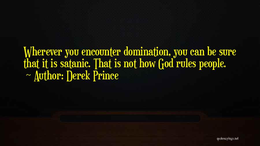 Satanic Quotes By Derek Prince