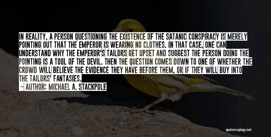 Satanic Quotes By Michael A. Stackpole