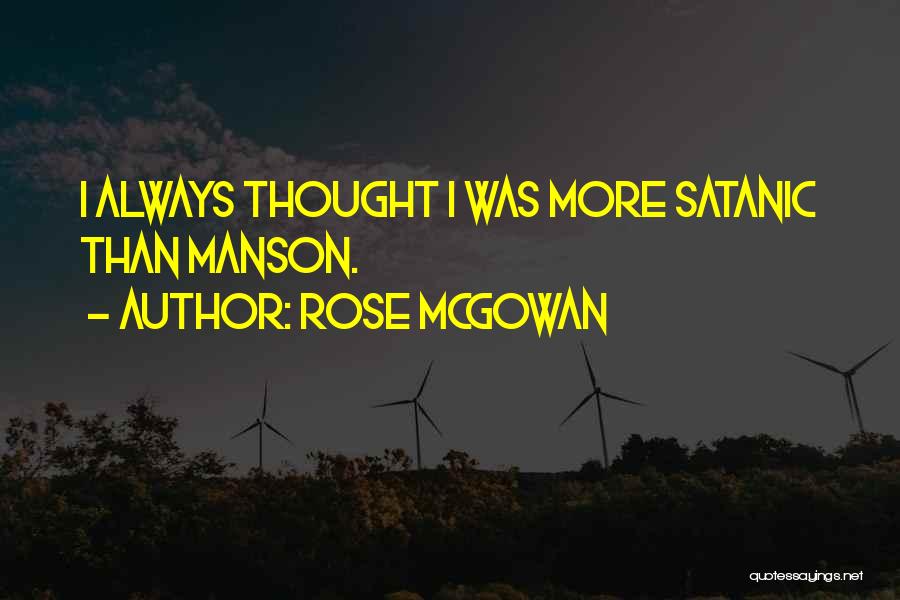 Satanic Quotes By Rose McGowan