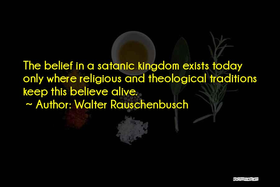Satanic Quotes By Walter Rauschenbusch