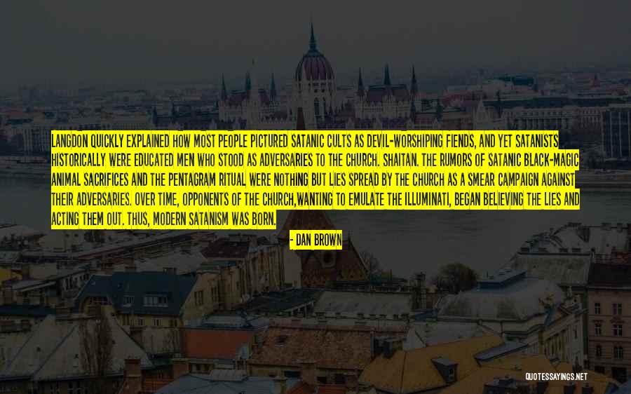 Satanic Rituals Quotes By Dan Brown Satanic Rituals Quotes By Dan Brown