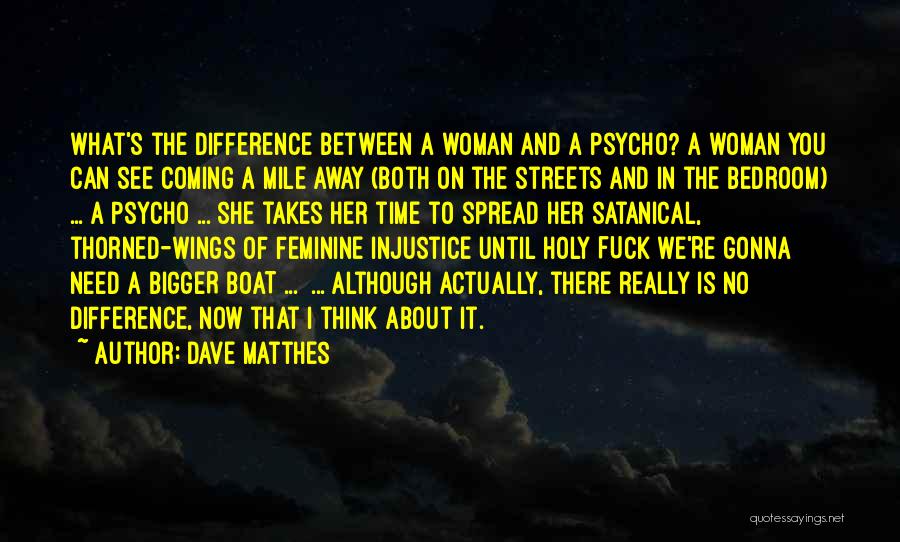 Satanical Quotes By Dave Matthes