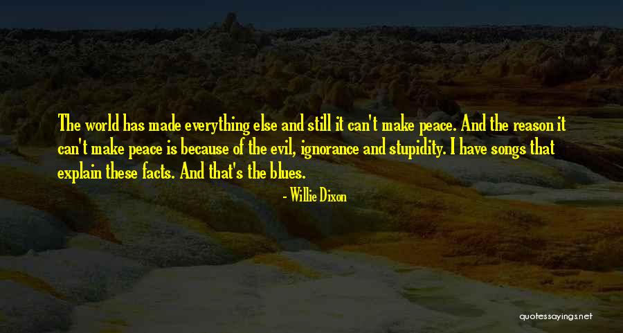 Satanists Beliefs Quotes By Willie Dixon Satanists Beliefs Quotes By Willie Dixon