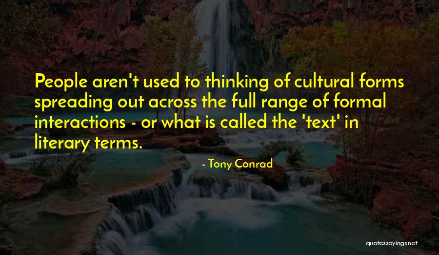 Satanovsky Evgeny Quotes By Tony Conrad Satanovsky Evgeny Quotes By Tony Conrad