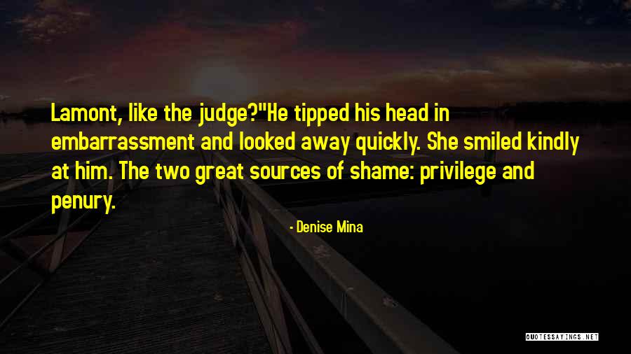 Satbir Arora Quotes By Denise Mina Satbir Arora Quotes By Denise Mina