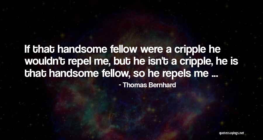 Satbir Arora Quotes By Thomas Bernhard Satbir Arora Quotes By Thomas Bernhard