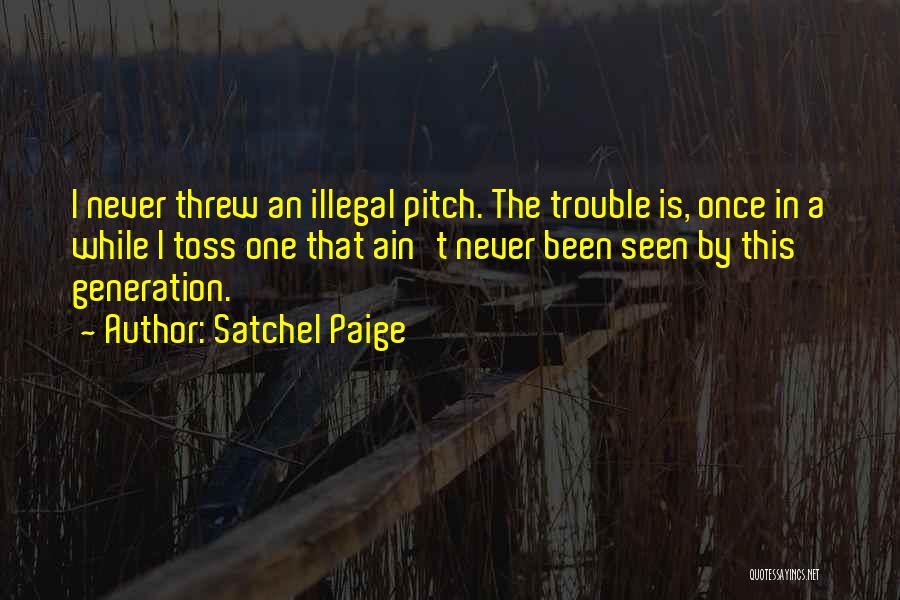 Satchel Paige Quotes 1120268