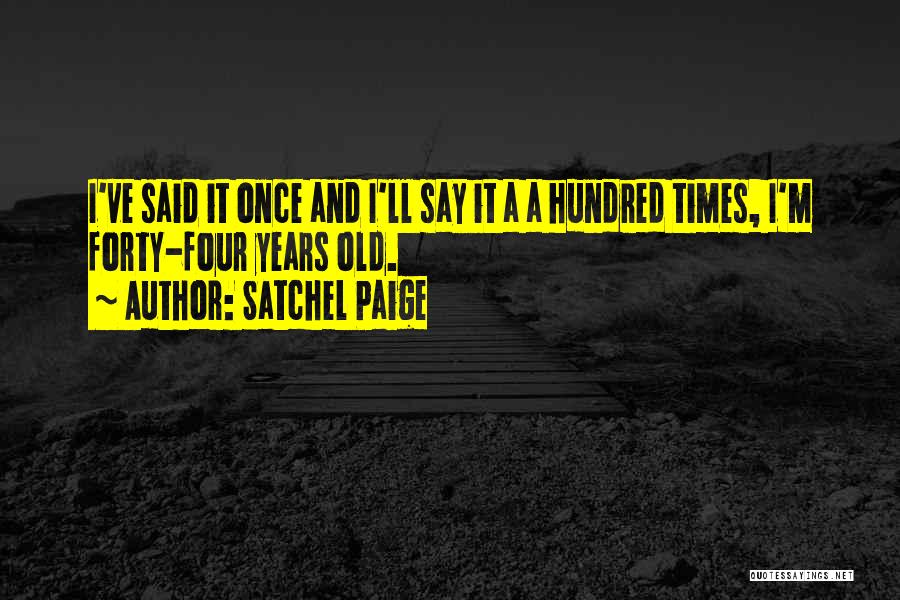 Satchel Paige Quotes 2259394