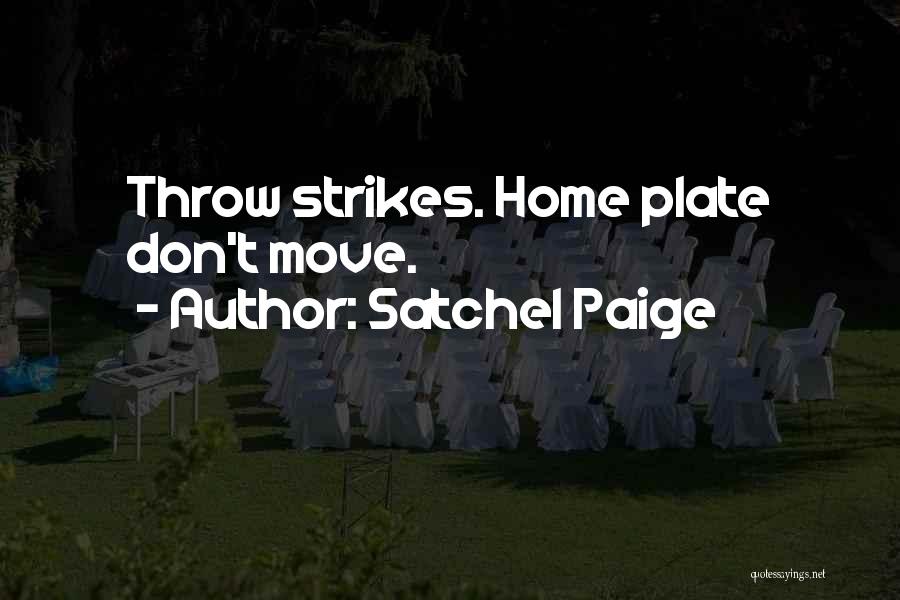 Satchel Paige Quotes 351255