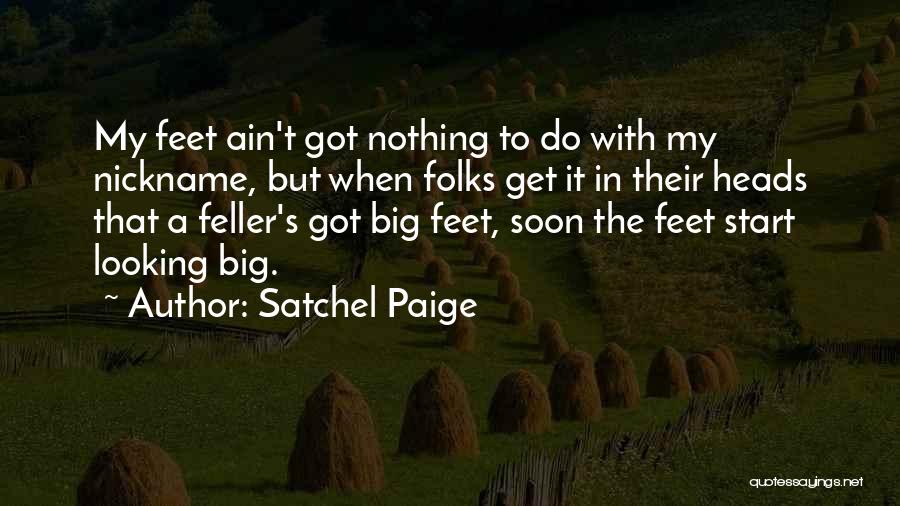 Satchel Paige Quotes 441681