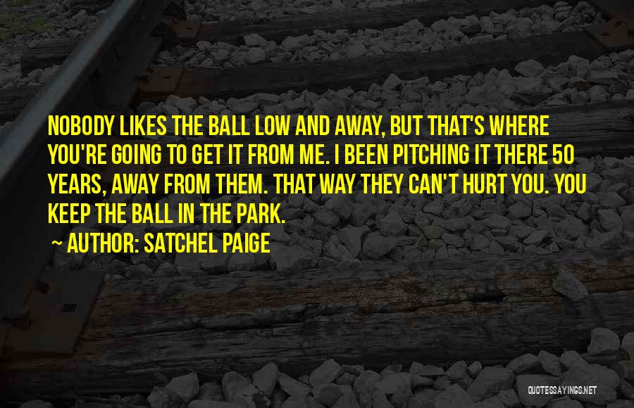 Satchel Paige Quotes 611416