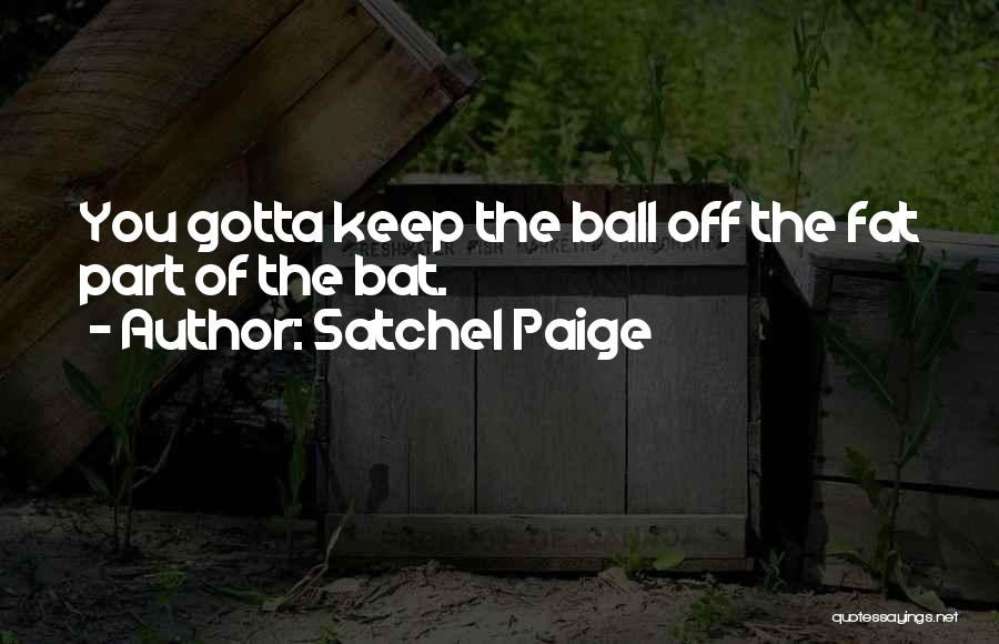 Satchel Paige Quotes 982055