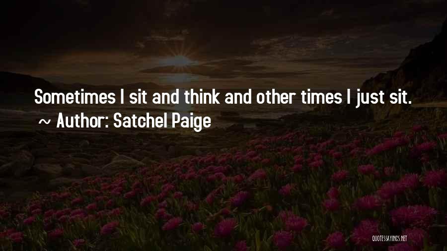 Satchel Quotes By Satchel Paige