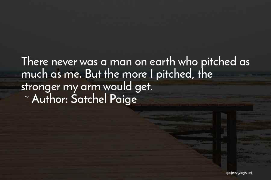 Satchel Quotes By Satchel Paige