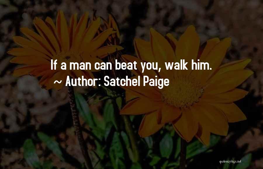 Satchel Quotes By Satchel Paige