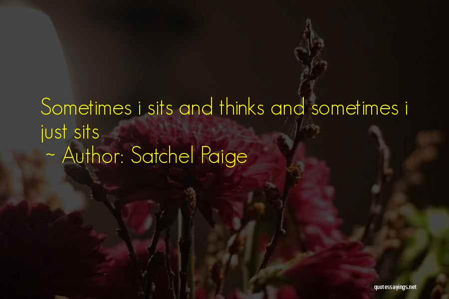 Satchel Quotes By Satchel Paige