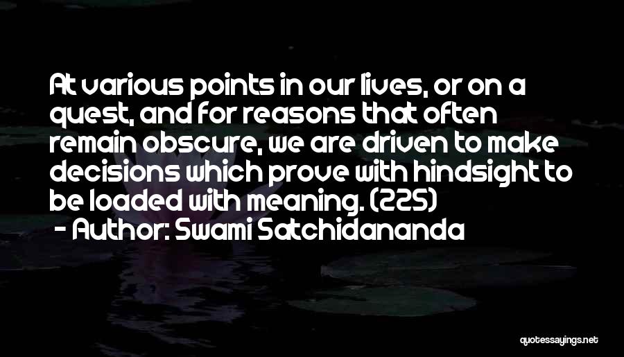 Satchidananda Quotes By Swami Satchidananda